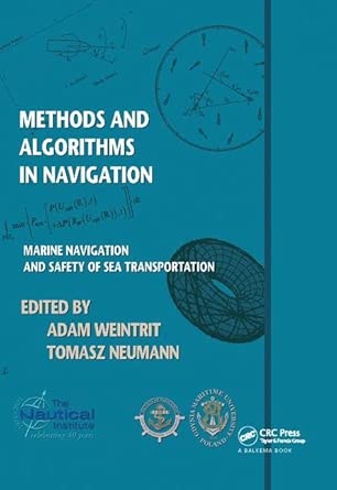 Methods and Algorithms in Navigation: Marine Navigation and Safety of Sea Transportation 1st Edition book cover