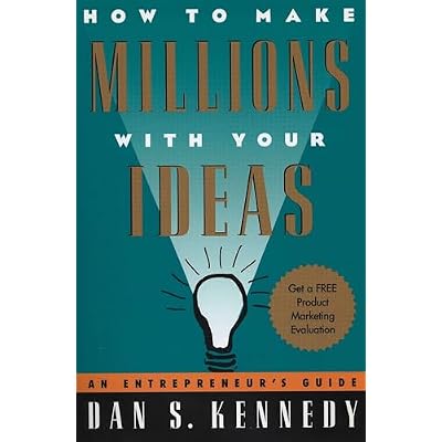 How to Make Millions with Your Ideas