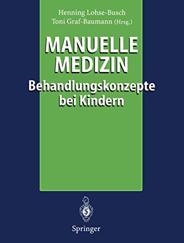 Manuelle Medizin: Behandlungskonzepte bei Kindern (German Edition)