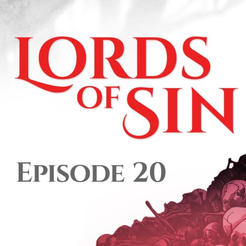 Lords of Sin || Episode 20, Part 2: "The Cat & Chicken"