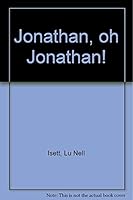 Jonathan, oh Jonathan! B0006XV96U Book Cover