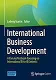 International Business Development: A Concise Textbook Focusing on International B-to-B Contexts