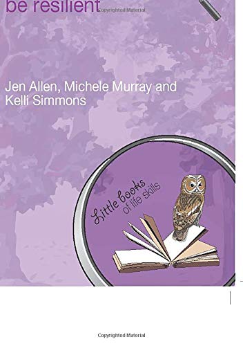 Buy Helping Your Pupils to Be Resilient (The Little Books of Life Skills) โ BookShops.in