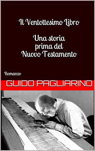  Il Ventottesimo Libro Una storia prima del Nuovo Testamento: Romanzo