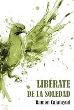 Libérate de la soledad (Libérate de... nº 14)