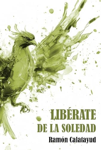 Libérate de la soledad (Libérate de... nº 14)