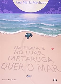 Paperback Na Praia e no Luar, Tartaruga Quer o Mar [Portuguese] Book
