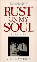 Rust On My Soul 088270589X Book Cover