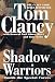 Shadow Warriors: Inside the Special Forces (Commander Series)