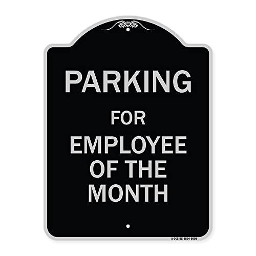 SignMission Designer Series Sign - Parking for Employee of The Month Sign | Black & Silver 18" x 24" Heavy-Gauge Aluminum Architectural Sign | Protect Your Business & Municipality | Made in The USA