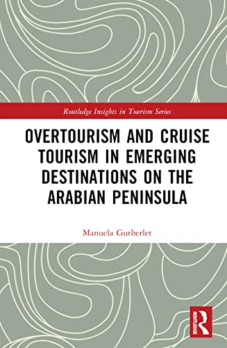 Overtourism and Cruise Tourism in Emerging Destinations on the Arabian