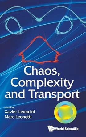 Chaos, Complexity And Transport - Proceedings Of The Cct '11-Wow! eBook