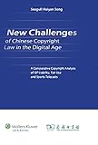 New Challenges of Chinese Copyright Law Under the Digital Age