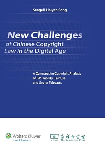 New Challenges of Chinese Copyright Law Under the Digital Age: A Comparative Copyright Analysis of ISP Liability, Fair Use and Sports Telecasts