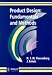 Product Design: Fundamentals and Methods (Product Development: Planning, Design, Engineering)