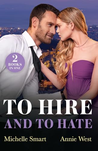 To Hire And To Hate: Greek Boss To Hate (Greek Rivals) / Forbidden Princess'S Billionaire Bodyguard