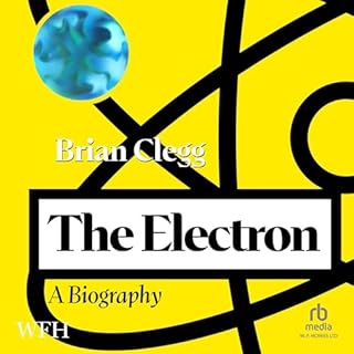 The Electron: A Biography cover art
