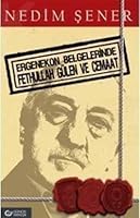 Ergenekon Belgelerinde Fethullah Gulen ve Cemaat 9944298956 Book Cover