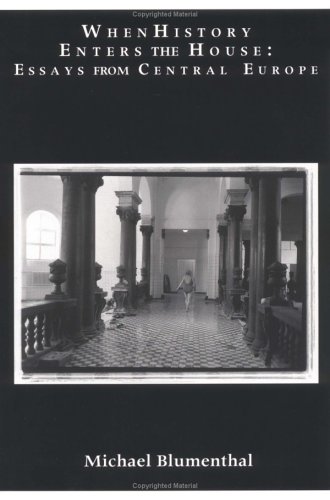 Buy When History Enters the House: Essays from Central Europe — BookShops.in
