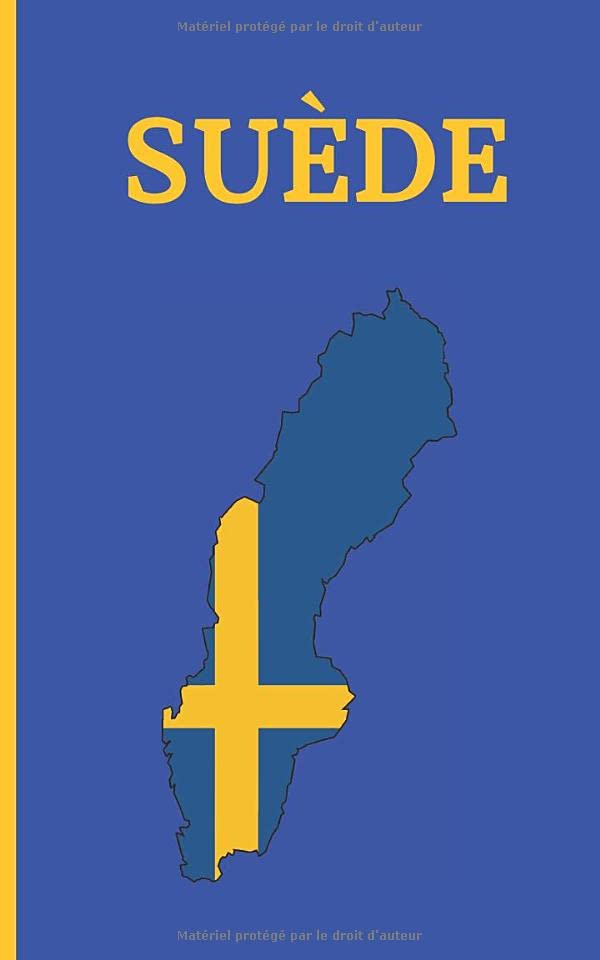 SUÈDE: JOURNAL DE VOYAGE | ÉDITION SPÉCIALE DE...