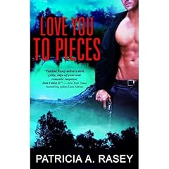 Love You to Pieces Audiolibro Por Patricia A. Rasey arte de portada