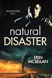  Natural Disaster (Storm Chasers Book 1) (English Edition)