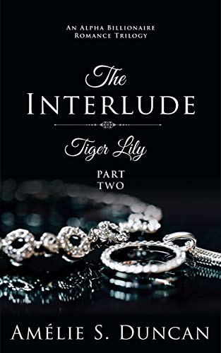 Tiger Lily: The Interlude (English Edition)