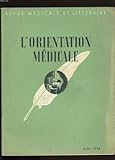  Revue medicale et litteraire. l\'orientation medicale.