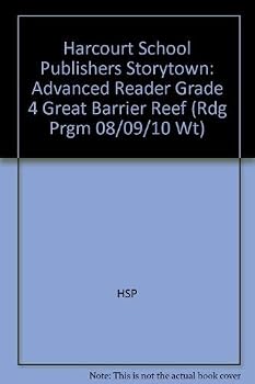 Paperback Great Barrier Reef, Advanced Reader Grade 4: Harcourt School Publishers Storytown (Rdg Prgm 08/09/10 Wt) Book