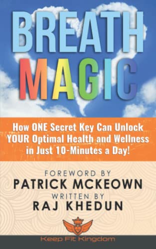 Breath Magic: How ONE Secret Key Can Unlock YOUR Optimal