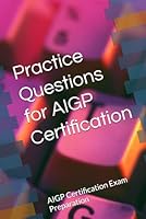 AIGP Practice Questions for AI Governance Professional (AIGP) Certification: AIGP Certification Exam Preparation B0D54JZNVH Book Cover