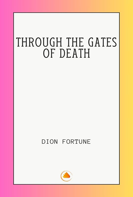 THROUGH THE GATES OF DEATH