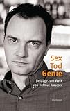 Sex - Tod - Genie. Beiträge zum Werk von Helmut Krausser (Poiesis. Standpunkte zur Gegenwartsliteratur) - Oliver Jahraus, Claude D. Conter 