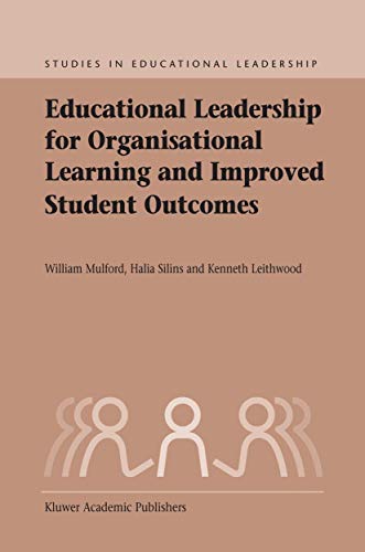 Educational Leadership for Organisational Learning and Improved Student Outcomes (Studies in Educational Leadership)