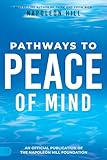 Napoleon Hill's Pathways to Peace of Mind (An Official Publication of the Napoleon Hill Foundation)