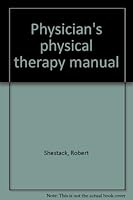 Physician's physical therapy manual B0007HU39Y Book Cover
