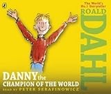 [(Danny the Champion of the World)] [ By (author) Roald Dahl, Read by Peter Serafinowicz ] [June, 2013]