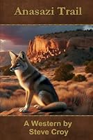 Anasazi Trail 1092744649 Book Cover