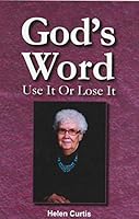 God's Word: Use It Or Lose It 1604165332 Book Cover