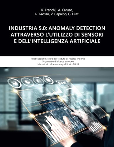 Industria 5.0: anomaly detection attraverso l’utilizzo di sensori e dell’intelligenza artificiale