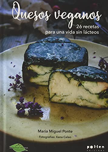 Quesos veganos: 26 recetas para una vida sin lácteos: 6 (Edicions Especials)