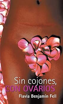 Hardcover Sin Cojones, Con Ovarios [Spanish] Book