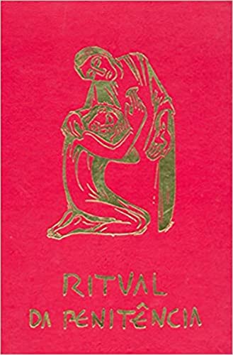 Ritual da Penitência, do autor Sagrada Congregação para o Culto Divino