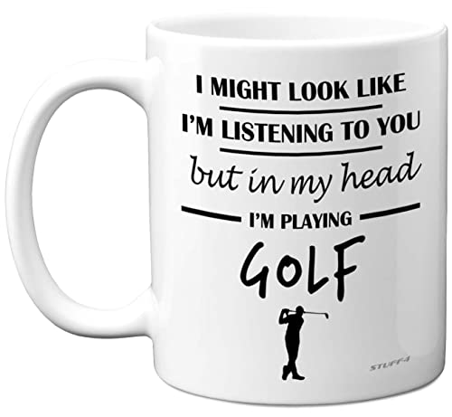 Stuff4 Golf Gifts for Men - in My Head Im Playing Golf Mug - Funny Presents for Men Gifts Golfers Presents Lover Gift Ideas 11oz Ceramic Dishwasher Safe Premium Mugs