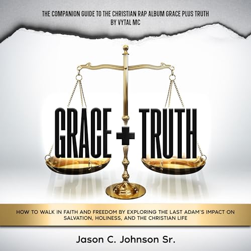 Grace Plus Truth (By Jason C. Johnson Sr.) episode artwork