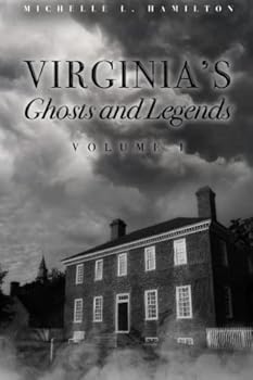Paperback Virginia's Ghosts and Legends: Vol. One Book