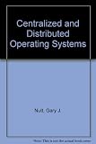 Centralized and Distributed Operating Systems