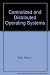 Centralized and Distributed Operating Systems