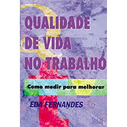 Qualidade de Vida no Trabalho