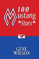 100 Mustang Stars 0692282203 Book Cover